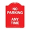 Signmission Designer Series No Parking Anytime, Red & White Heavy-Gauge Aluminum Sign, 24" x 18", RW-1824-9965 A-DES-RW-1824-9965 - alternate 1